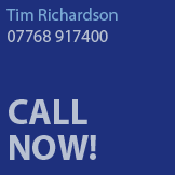 Call Tim Richardson now on 07768 917400